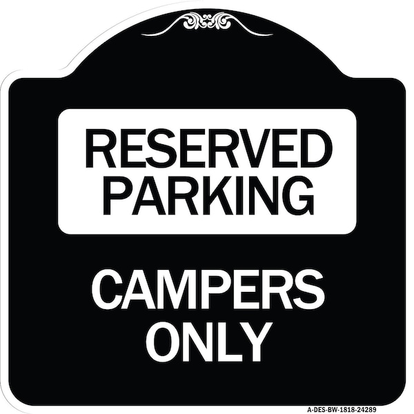 Signmission Designer Series Campers Only, Black & White Heavy-Gauge Aluminum Sign, 18" x 18", BW-1818-24289 A-DES-BW-1818-24289 - main